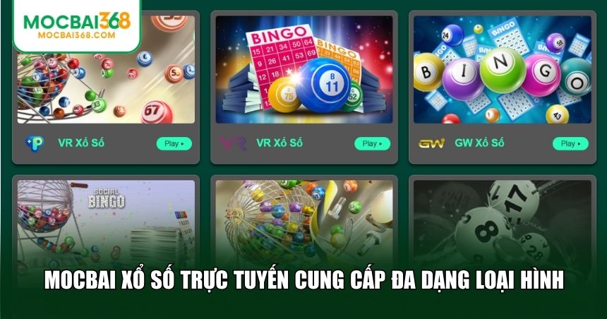 MOCBAI xổ số trực tuyến vô cùng phong phú